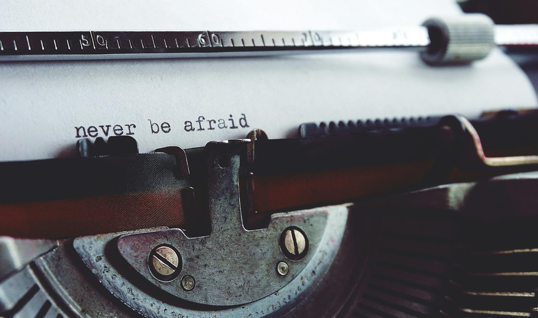 Feel the Fear but do it anyway